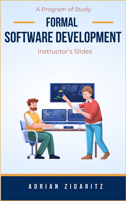 Adrian Zidaritz - Formal Software Instructor Slides